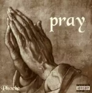 Phoebe - Pray